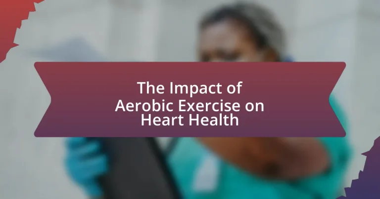 The Impact of Aerobic Exercise on Heart Health