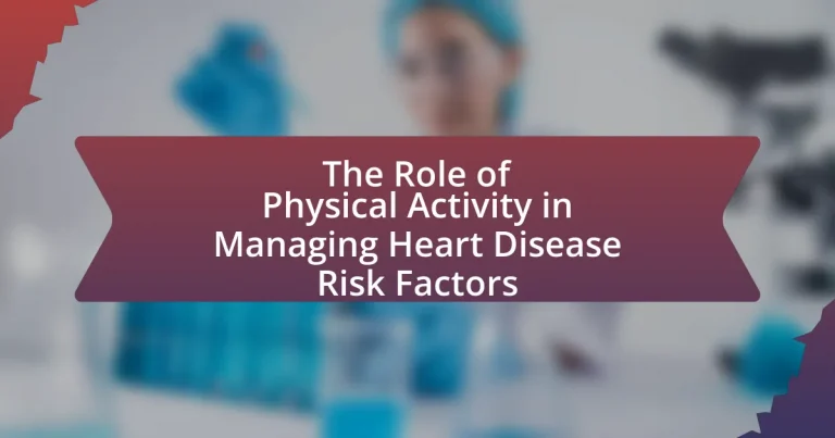 The Role of Physical Activity in Managing Heart Disease Risk Factors