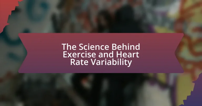 The Science Behind Exercise and Heart Rate Variability